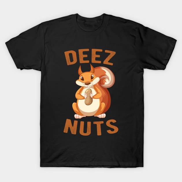 Deez Nuts T-Shirt by aesthetice1